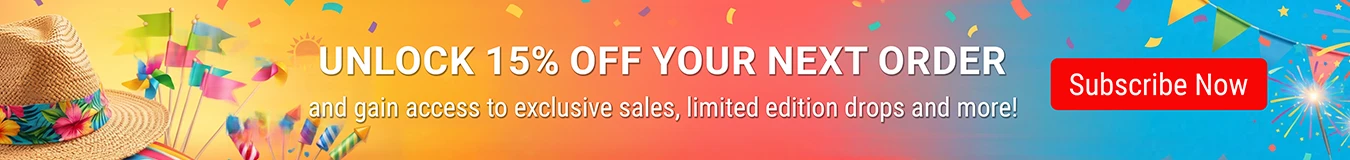 Unlock 15% Off Your Next Order and gain access to exclusive sales, limited edition drops and more! Subscribe Now